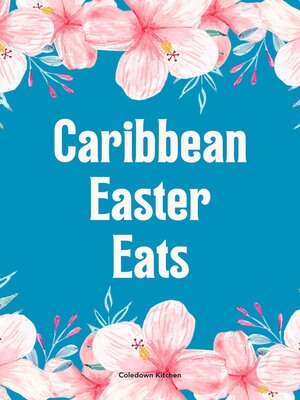 cover image of Caribbean Easter Eats